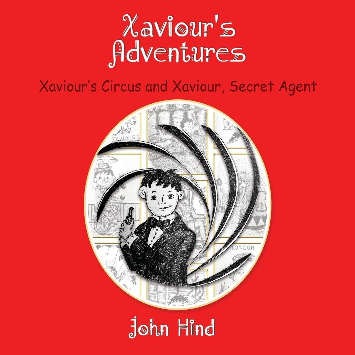 Xaviour's Adventures: Xaviour's Circus and Xaviour, Secret Agent
