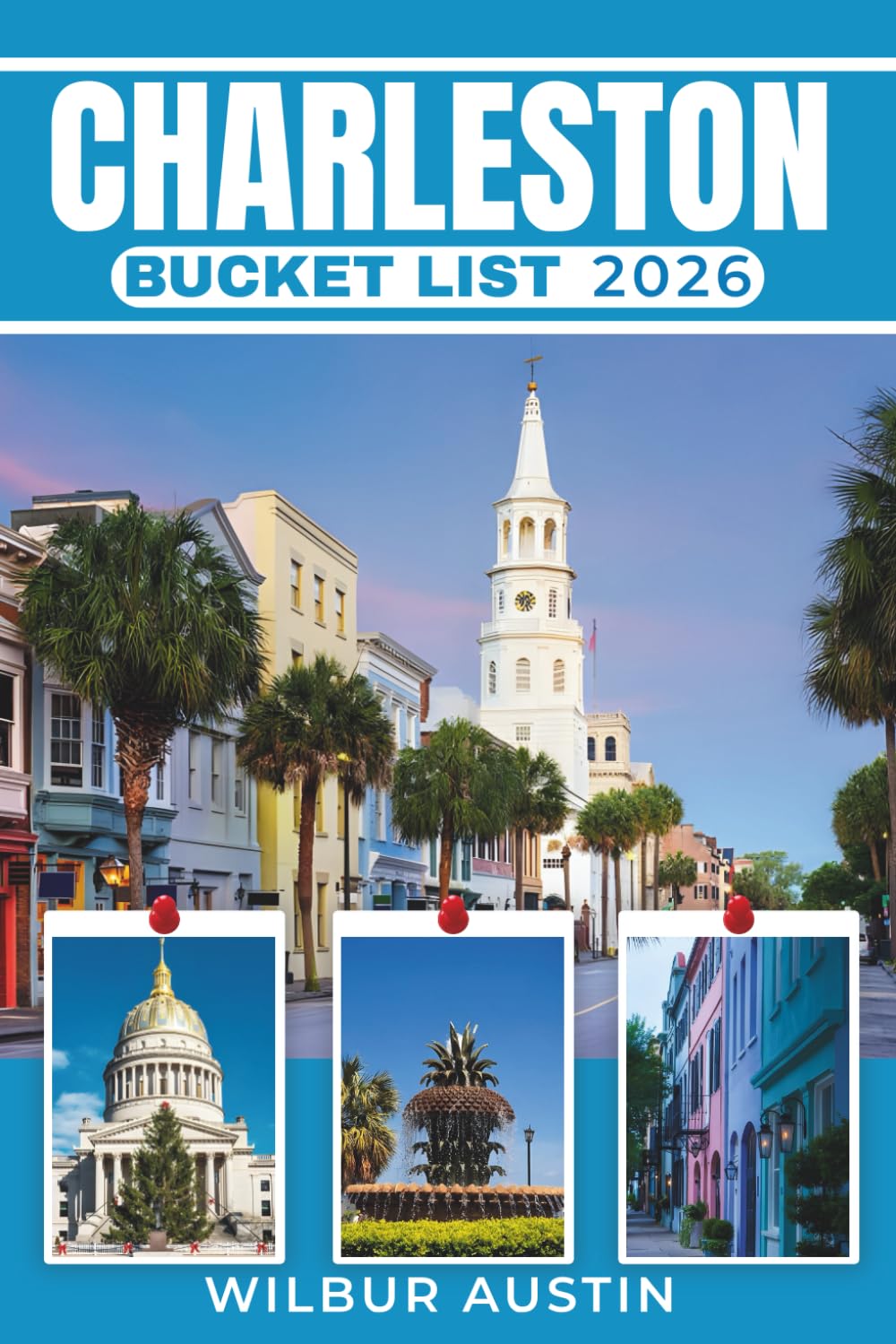 Charleston Bucket List 2026: The Complete Guide to Historic Walks, Local Flavors, Romantic Escapes, and Festivals of the South