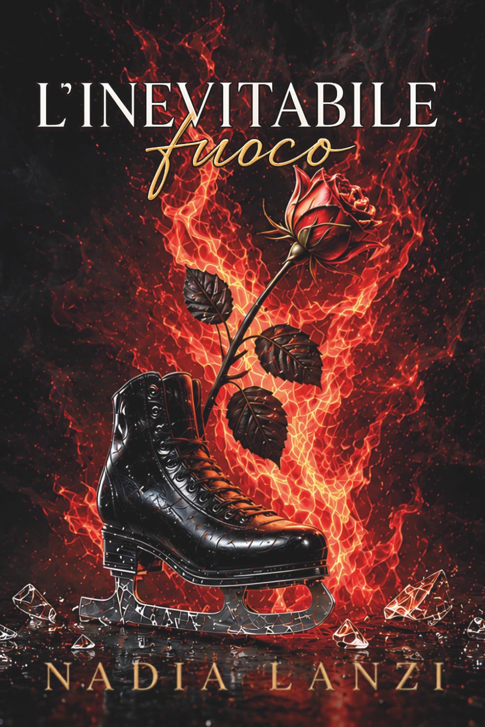 L'Inevitabile Fuoco: 3 (Come Fuoco sul Ghiaccio)