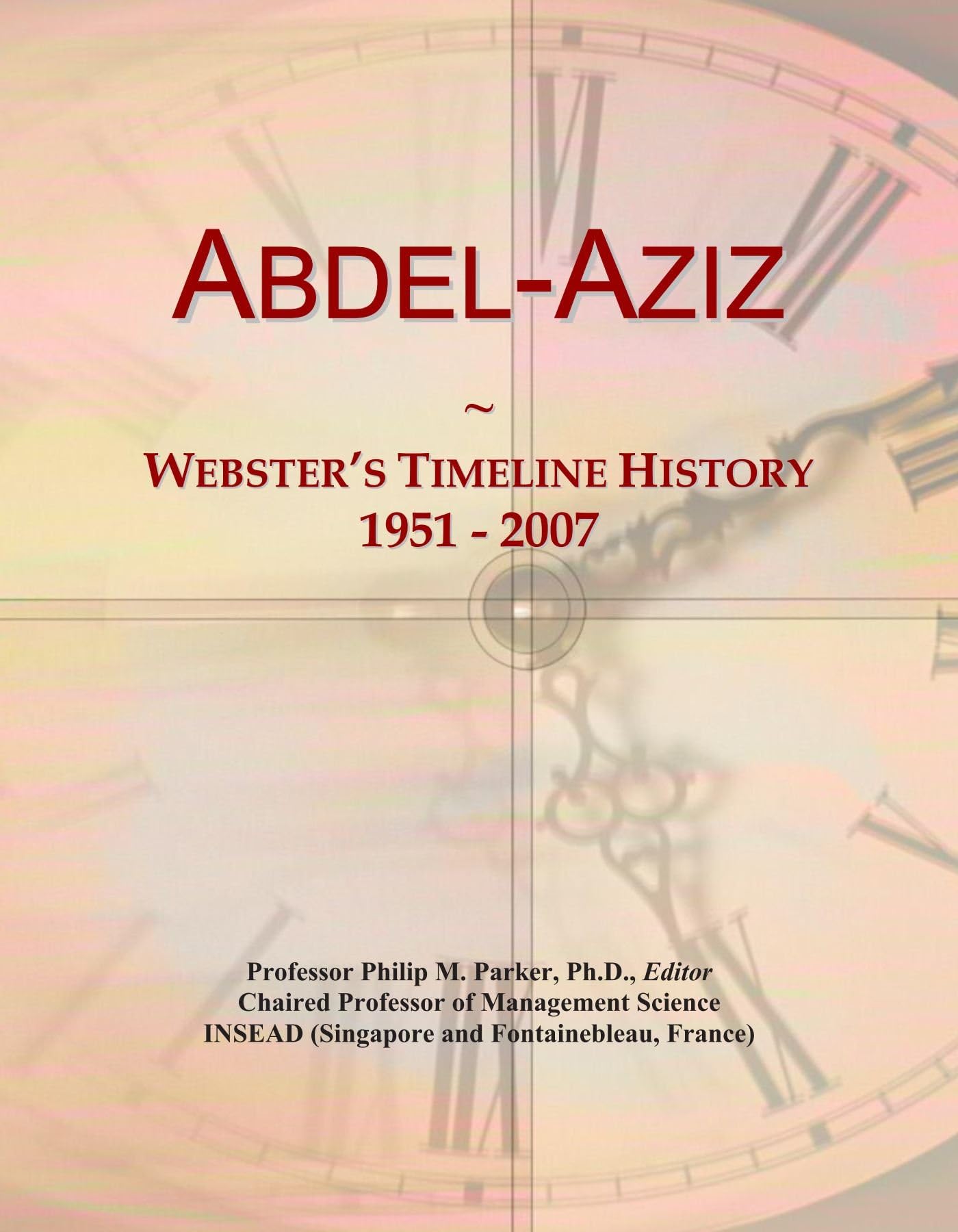 Abdel-Aziz: Webster's Timeline History, 1951 - 2007