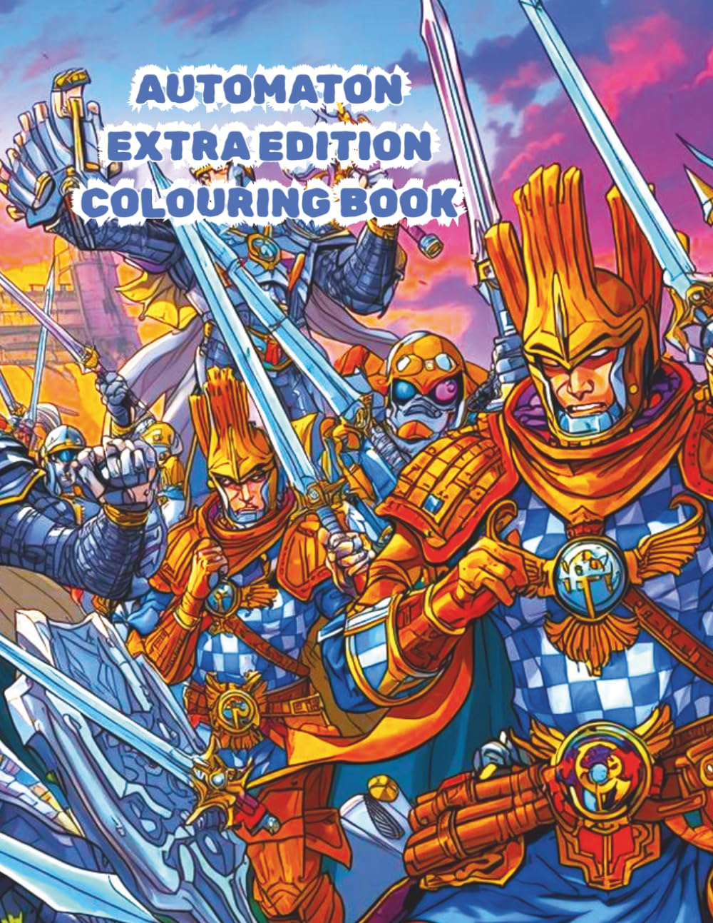 Automaton Extra Edition Colouring Book: Dystopian world where Automatons control everything.