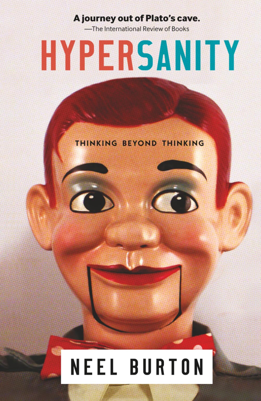 Hypersanity: Thinking Beyond Thinking (Ataraxia)