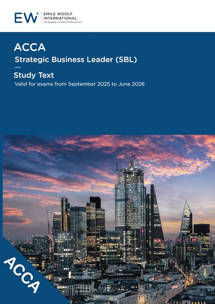 ACCA Strategic Business Leader (SBL) Study Text - 2025-26