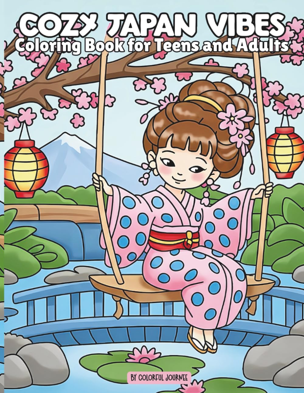 Cozy Japan Vibes: Easy, Relaxing Coloring Pages Inspired by Japan’s Charm for Teens and Adults