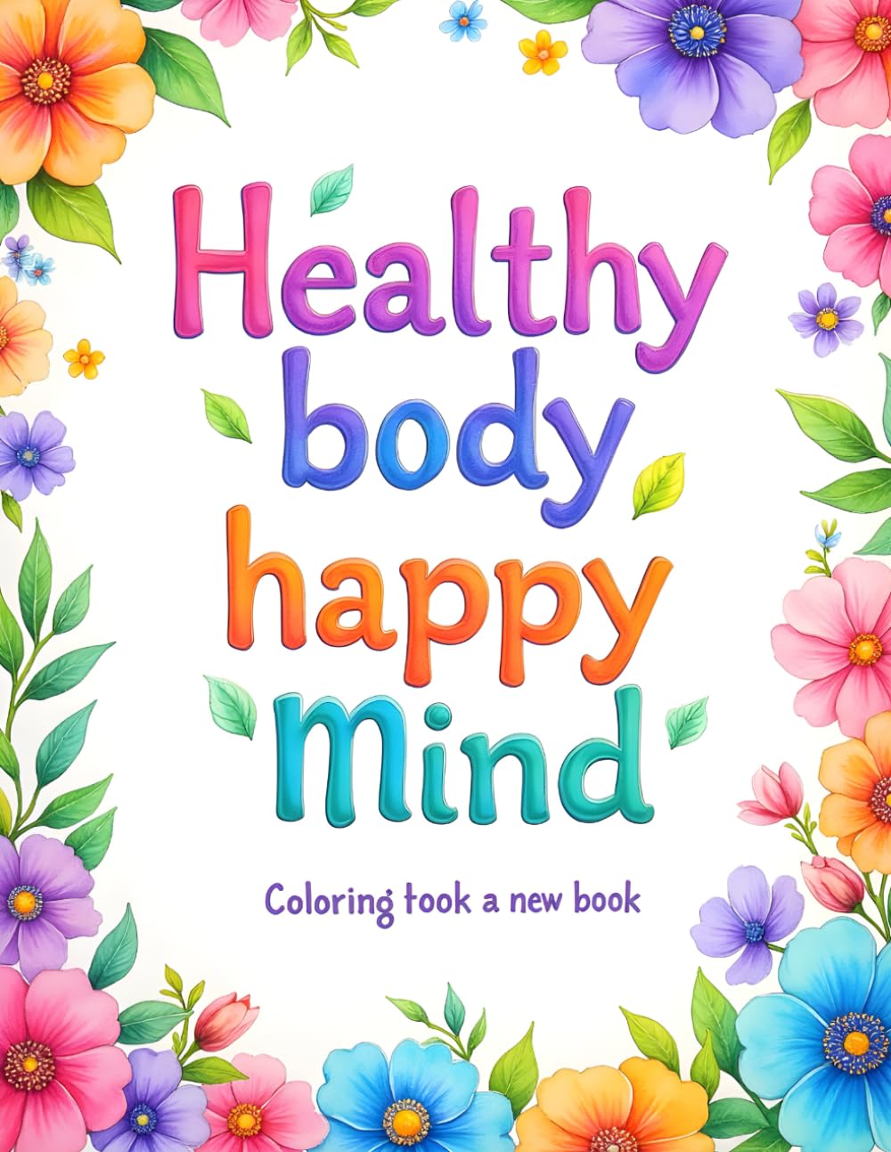 Healthy Body, Happy Mind