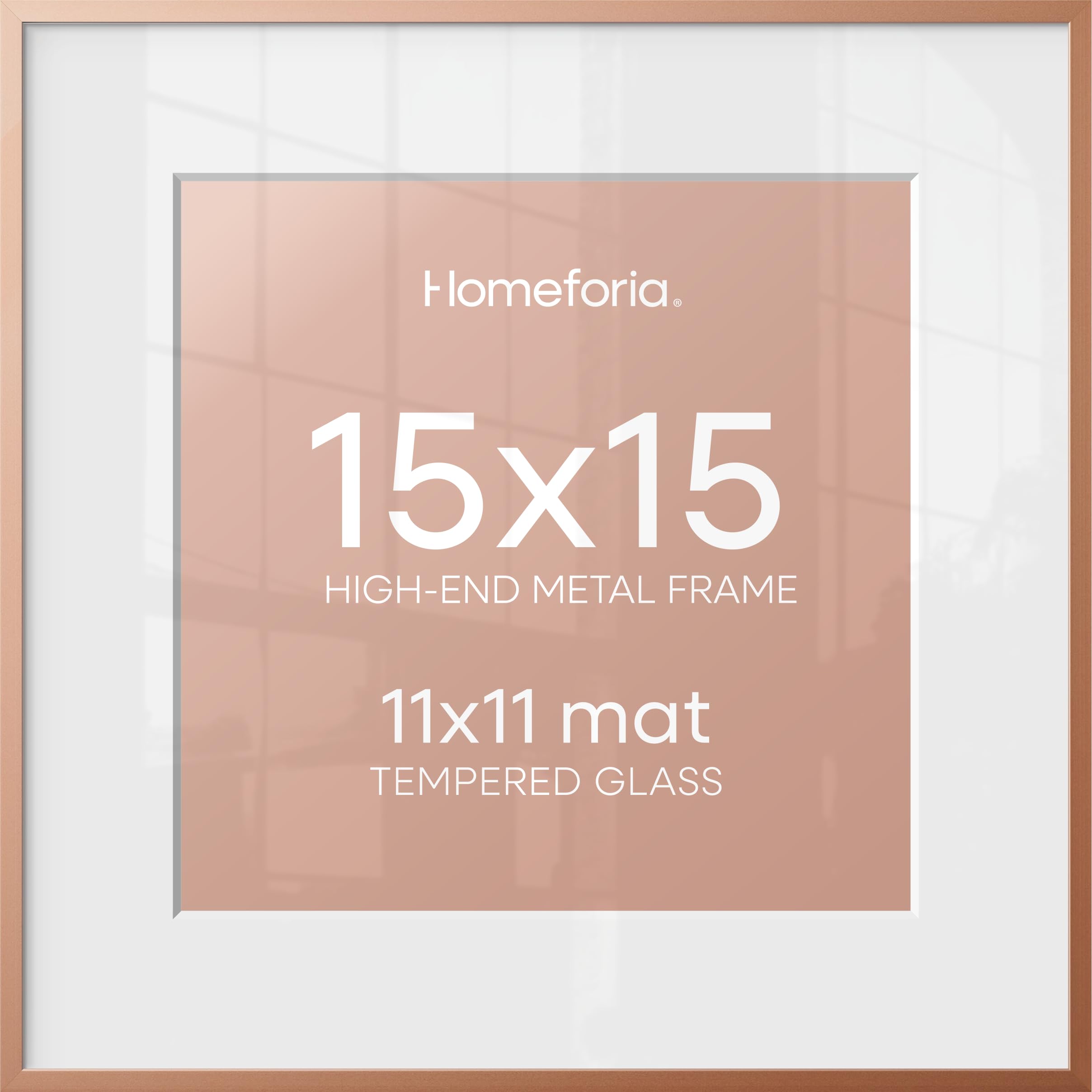 Homeforia 15x15 Rose Picture Frame, High-End Metal, 11x11 Mat, Glass | High End Aluminum, Tempered Glass, Acid-Free 11x11 Removable Mat, 15x15 in Edge-to-Edge Display 15x15, Wall Kit, Set Of 1
