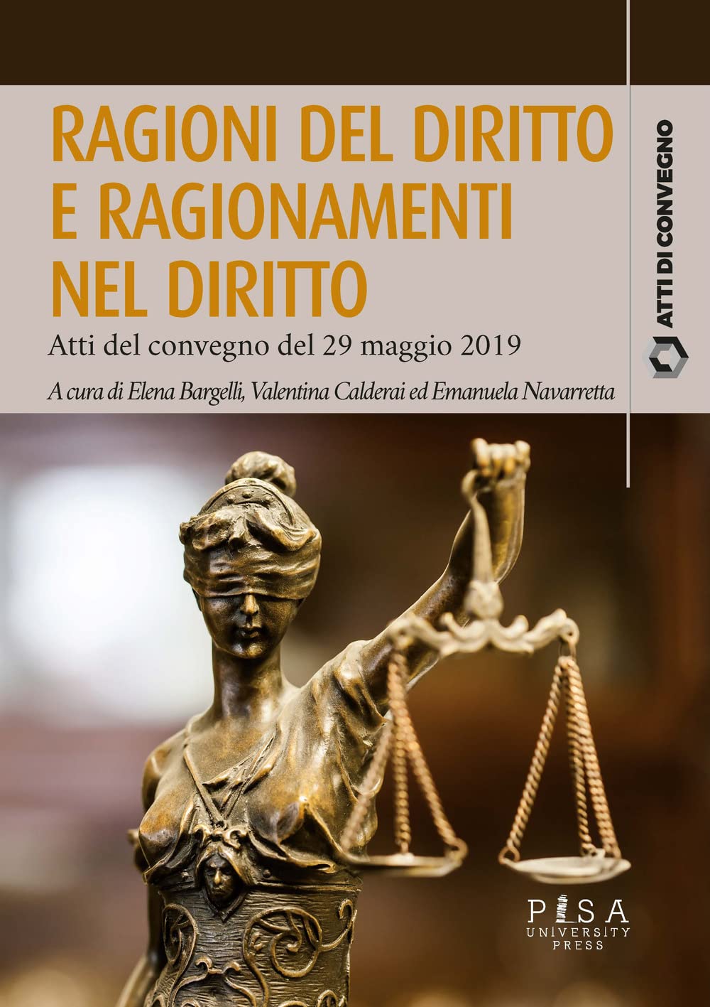 Ragioni Del Diritto E Ragionamenti Nel Diritto. Atti Del Convegno Del 29 Maggio 2019 - 4