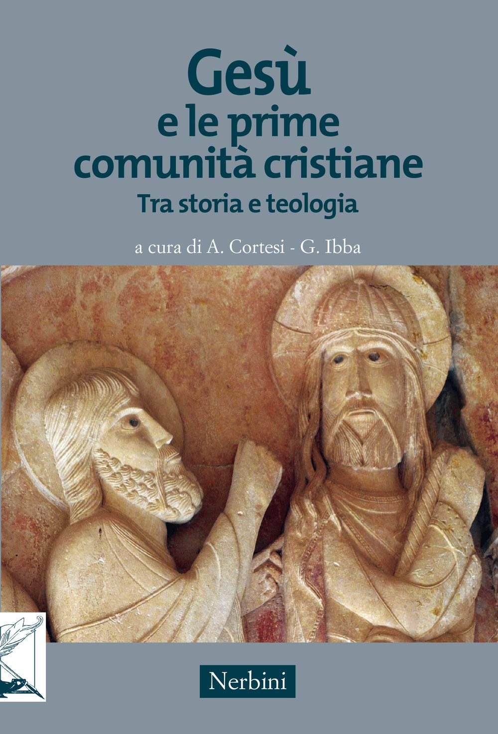 Gesù E Le Prime Comunità Cristiane. Tra Storia E Teologia - 4