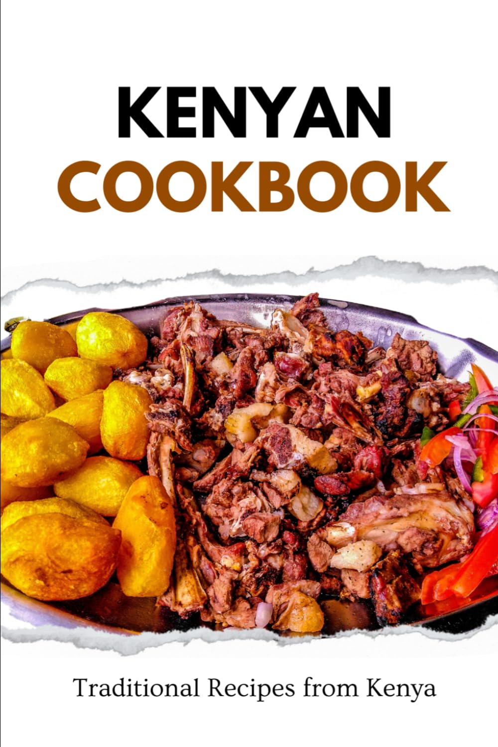 Kenyan Cookbook: Traditional Recipes from Kenya (African food)
