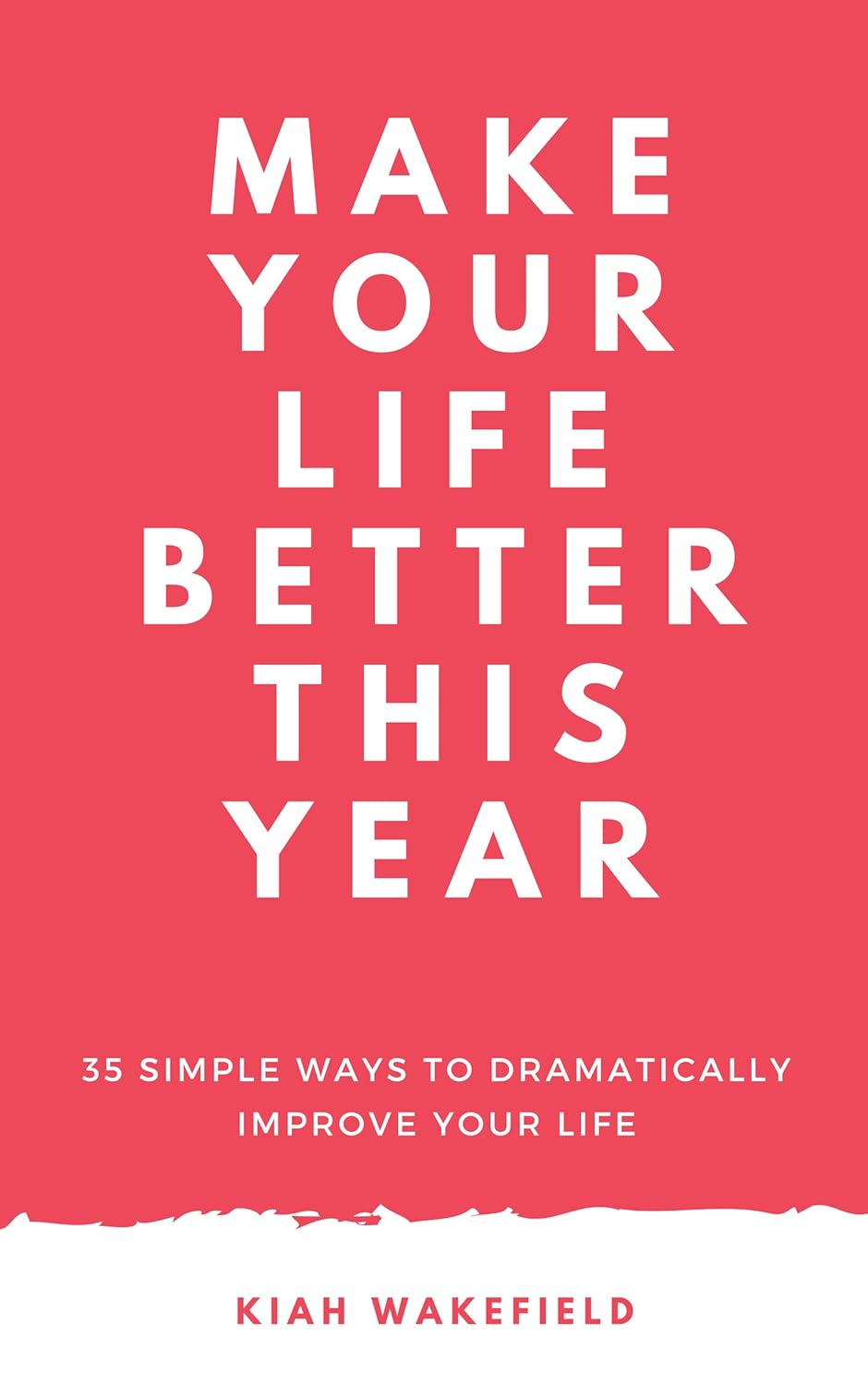 Make Your Life Better This Year 35 Simple Ways to
