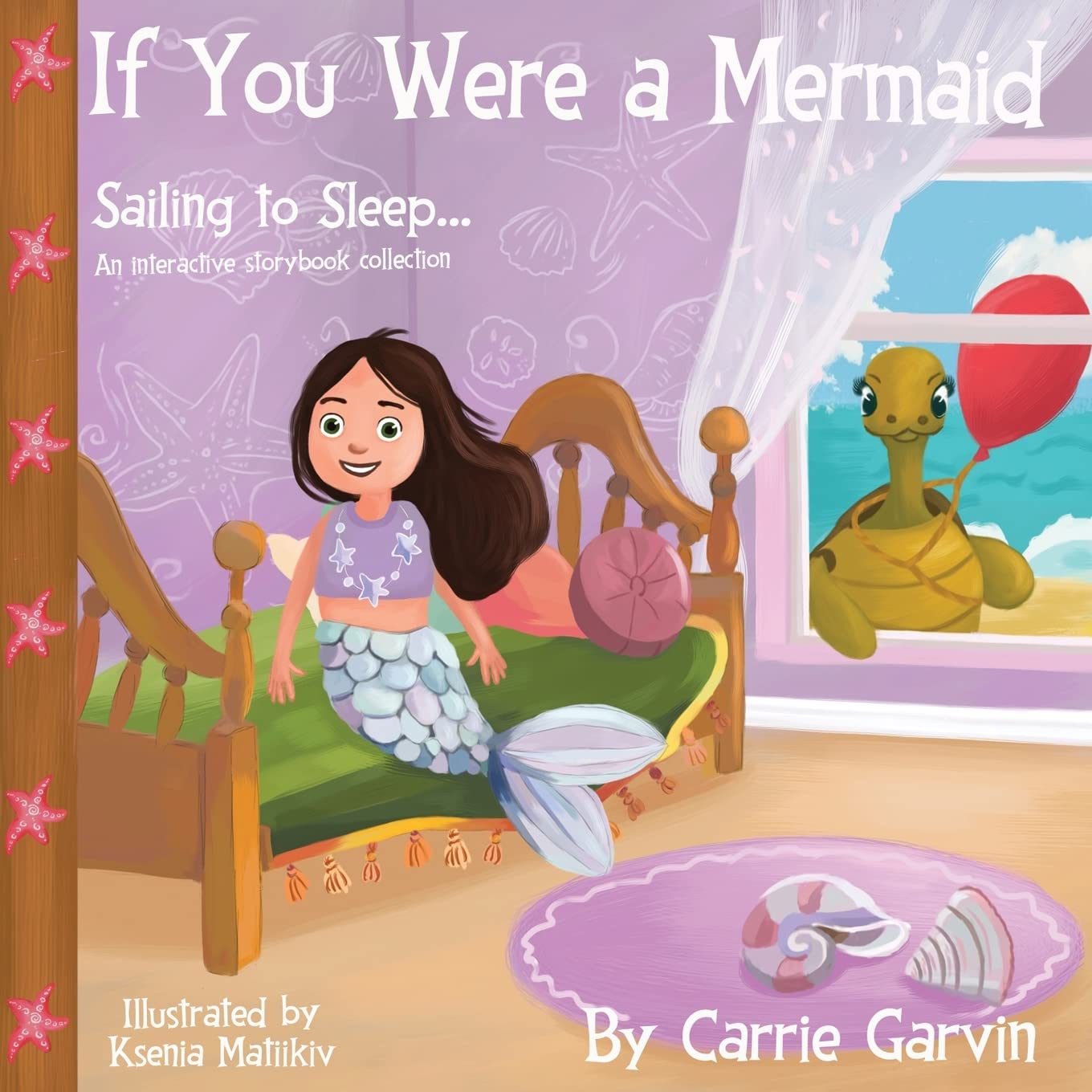 If You Were a Mermaid: Sailing to Sleep...An interactive storybook collection