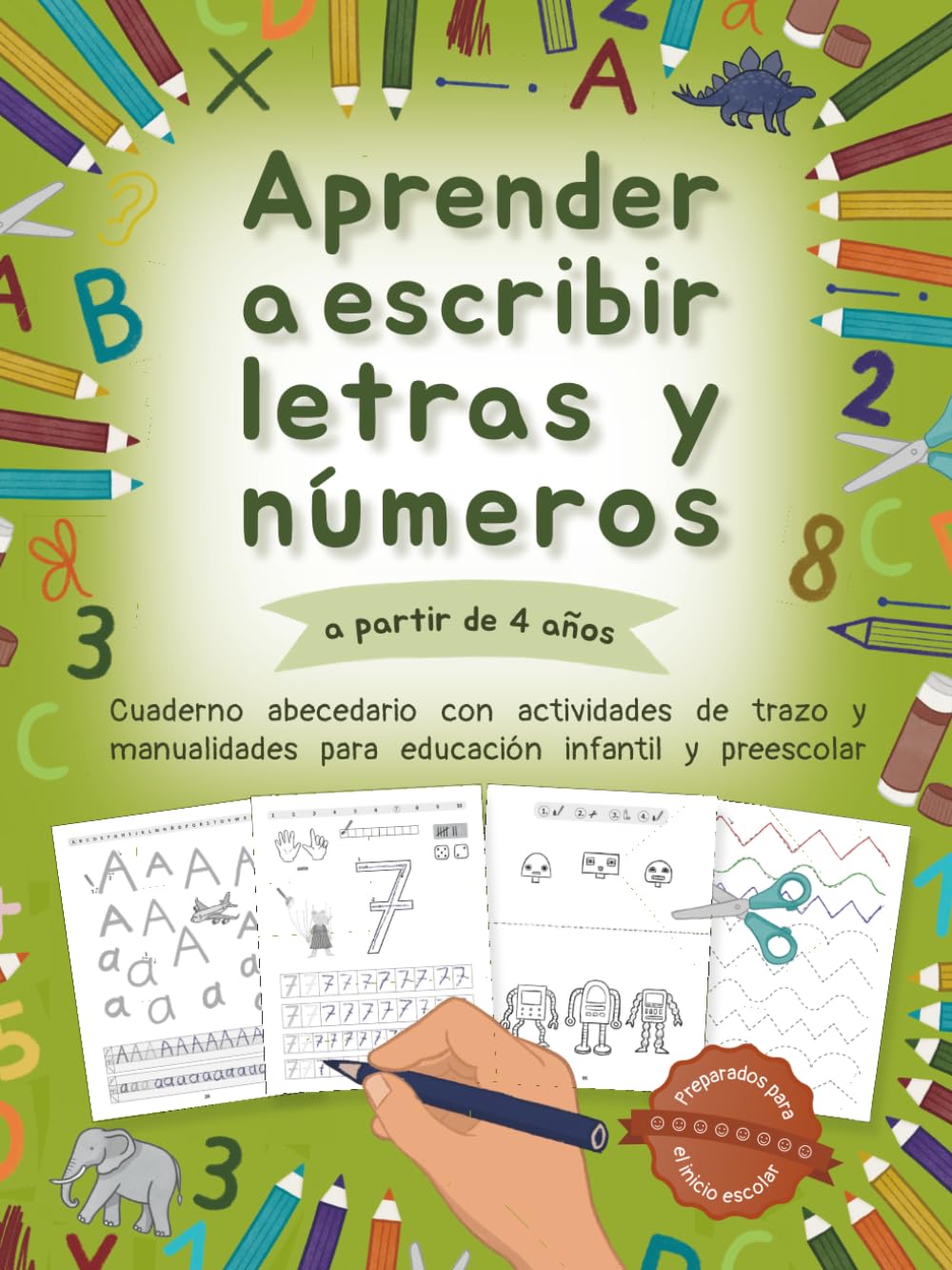 Aprender a escribir letras y números a partir de 4 años: Cuaderno abecedario con actividades de trazo y manualidades para educación infantil y preescolar