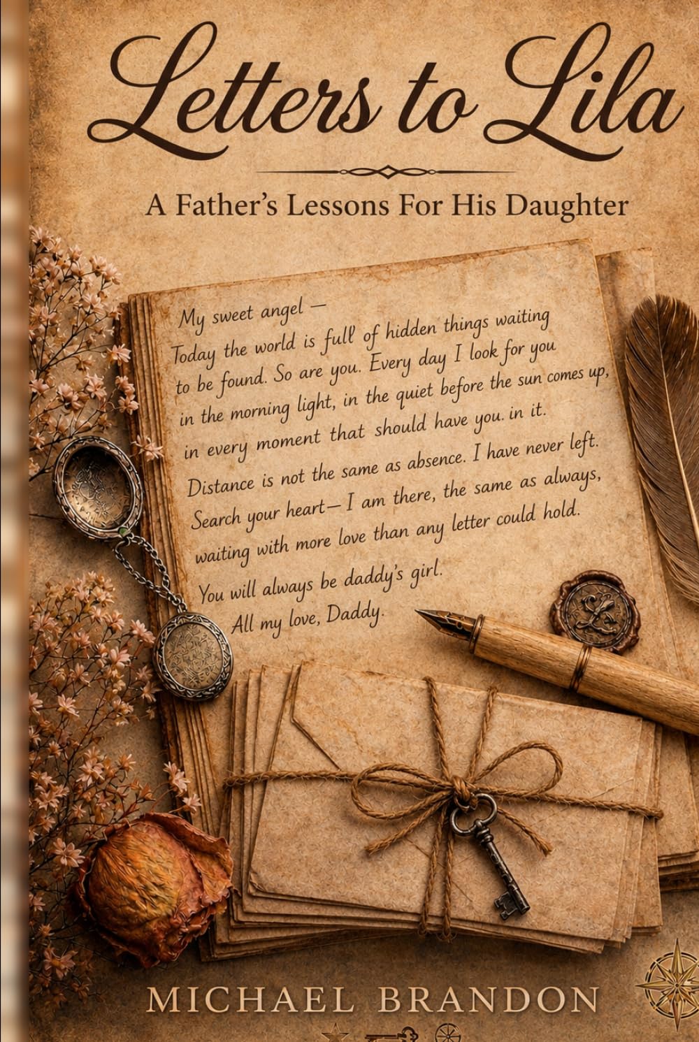 Letters For Lila: A Father's Lessons For His Daughter