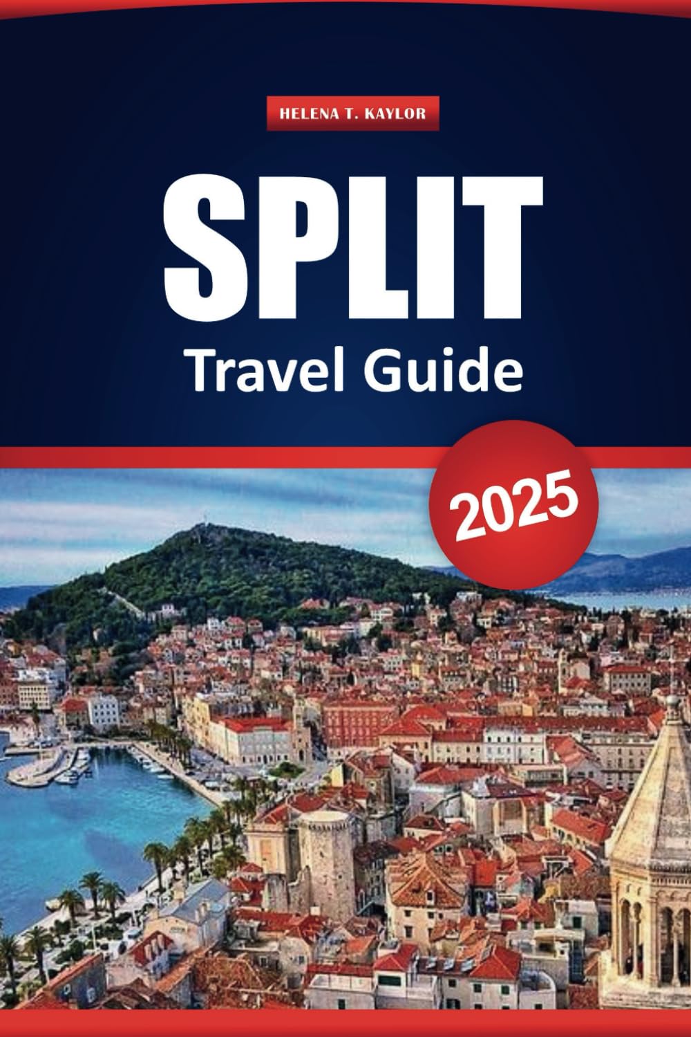 Split Travel Guide 2025: Top Destinations, Outdoor Adventures, Local Insights, and Practical Tips for Exploring Croatia’s Historic City