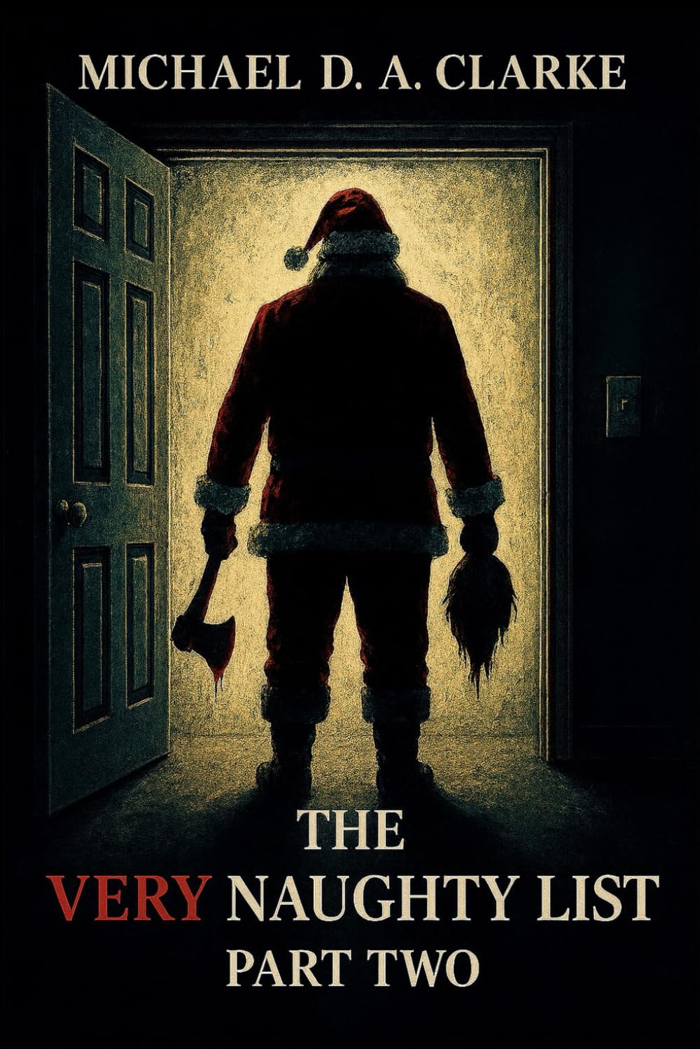 The Very Naughty List: Part Two: 2 (The Very Naughty List Series)