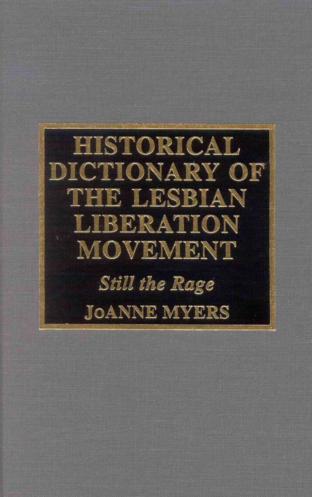 Buy Historical Dictionary of the Lesbian Liberation Movement: Still the Rage โ BookShops.in