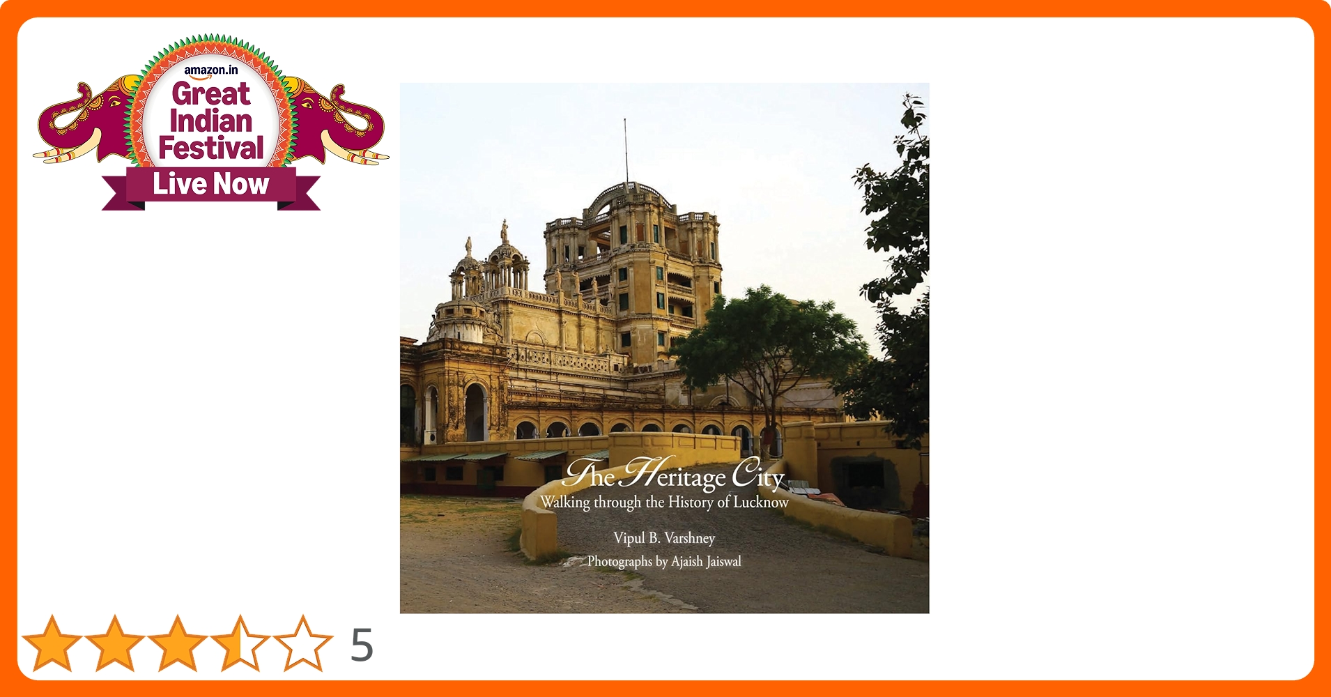 Lucknow: The City of Heritage &amp; Culture: a Walk Through History [ハードカバー] Varshney，Vipul B.; Jaiswal，Ajaish Buy Lucknow: The City of Heritage & Culture A Walk Through