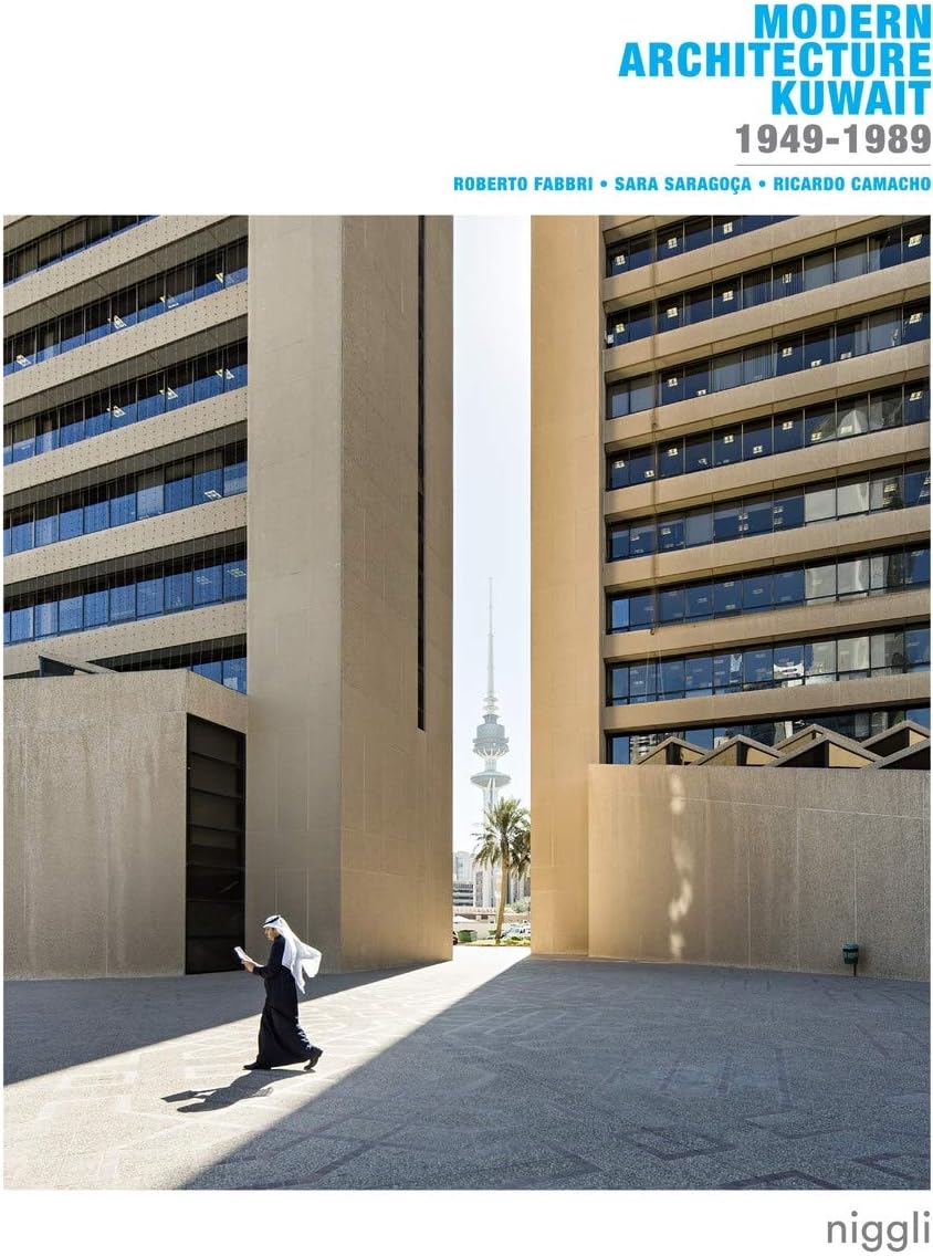 Modern Architecture Kuwait: 1949 -1989