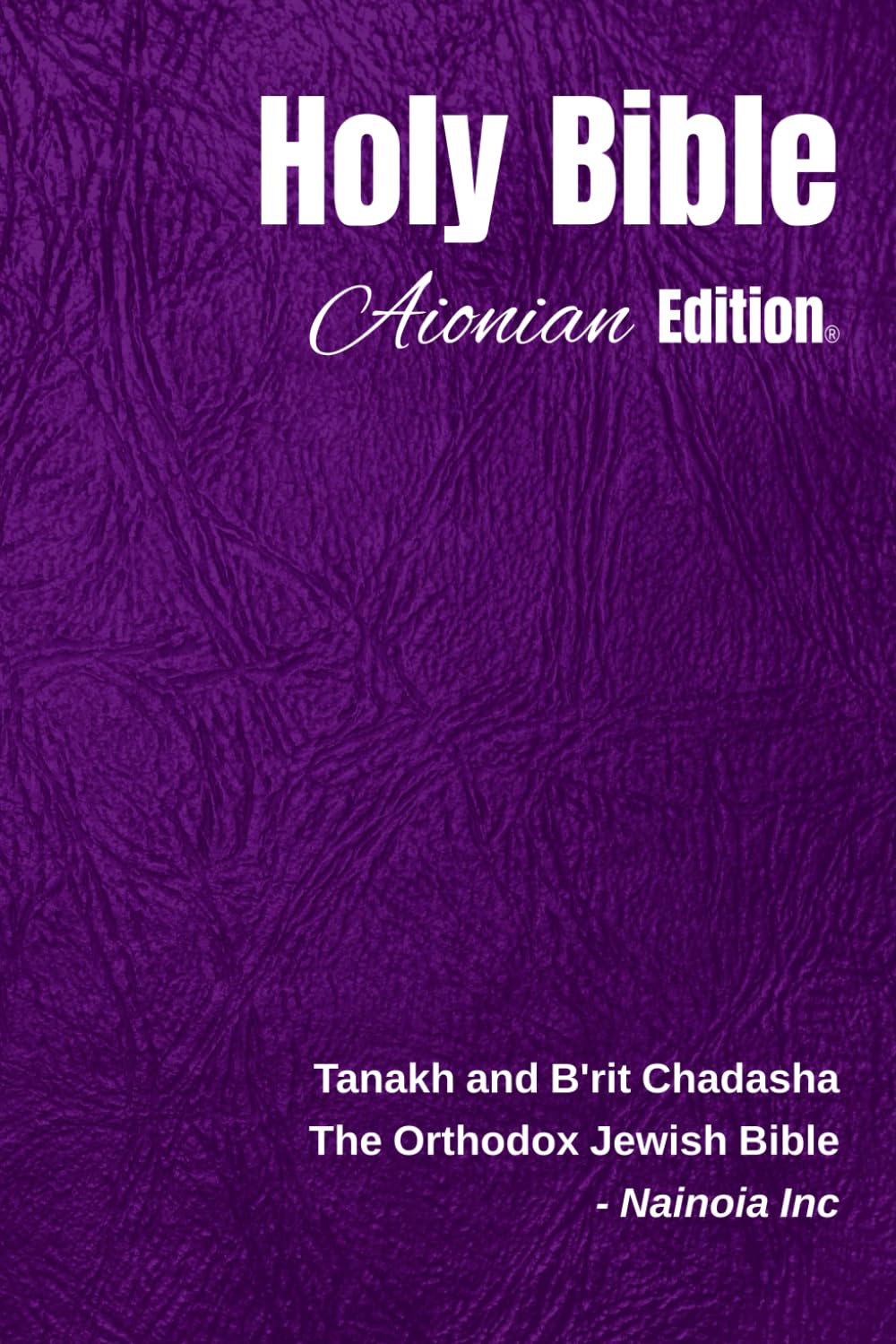 Holy Bible Aionian Edition: The Orthodox Jewish Bible