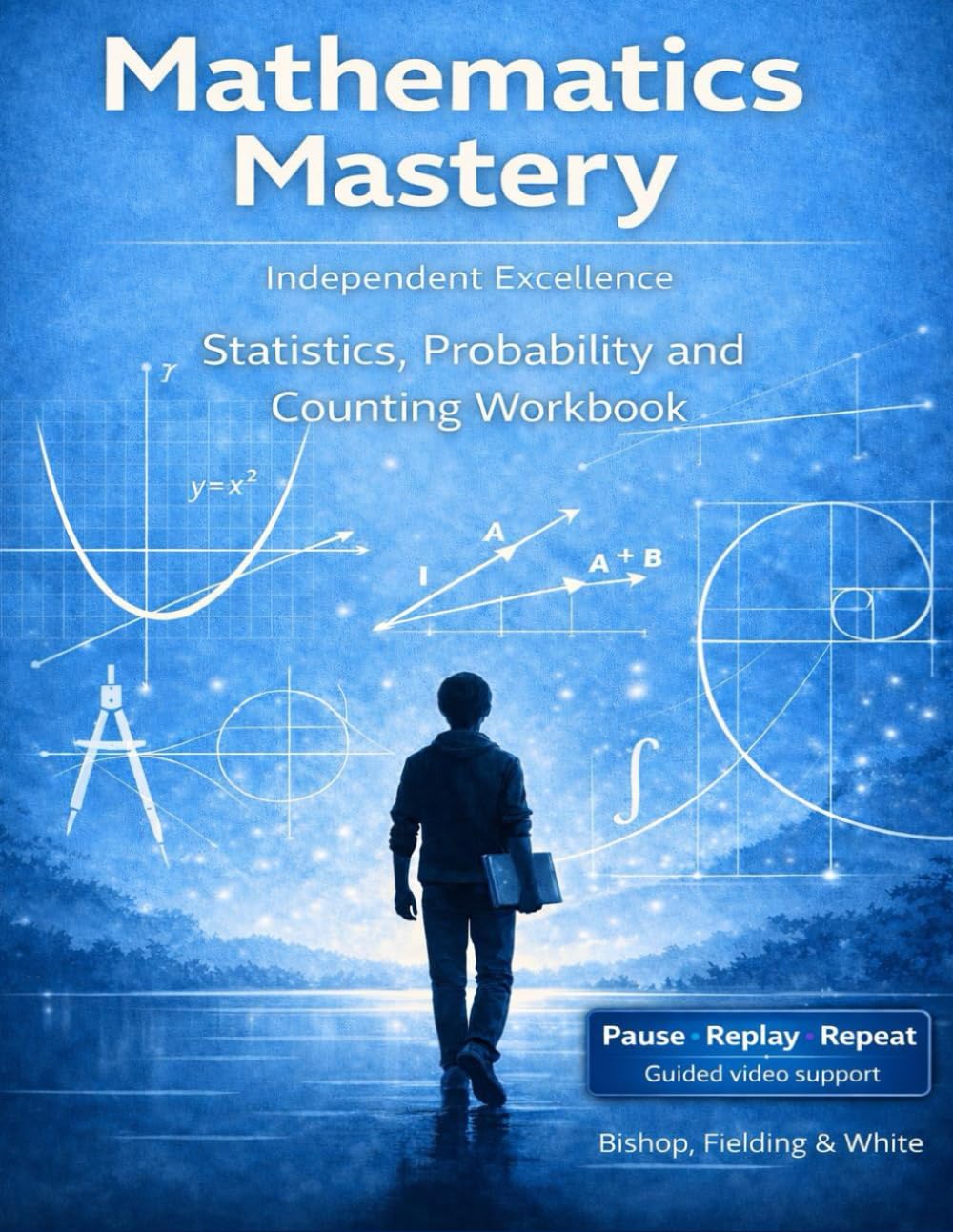 Mathematics Mastery: Statistics, Probability & Counting