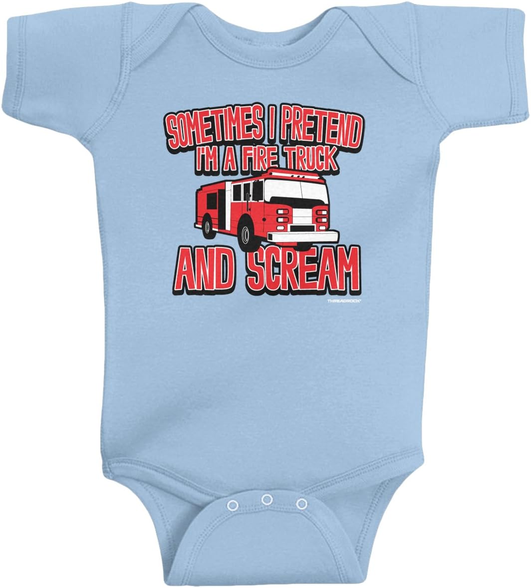 Threadrock Baby Boys' Sometimes I Pretend I'm a Fire Truck Infant Bodysuit