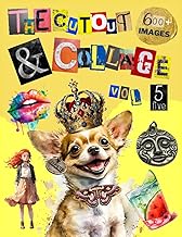 The Cut Out And Collage Activity Book Extraordinary Things Vol.5: Over 600+ Large Images Of Decorative Art and Animals, Scrapbooking, Ephemera, ... Vision Board and More | 204 pages 8.5