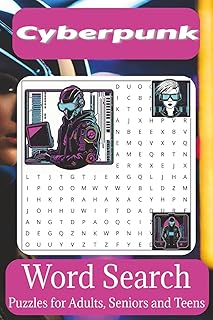 Cyberpunk Word Search Puzzle Book: Easy to Read Print: Future, Sci-Fi, Tech and More | 6×9 inches, 110 pages | 50+ Puzzles...