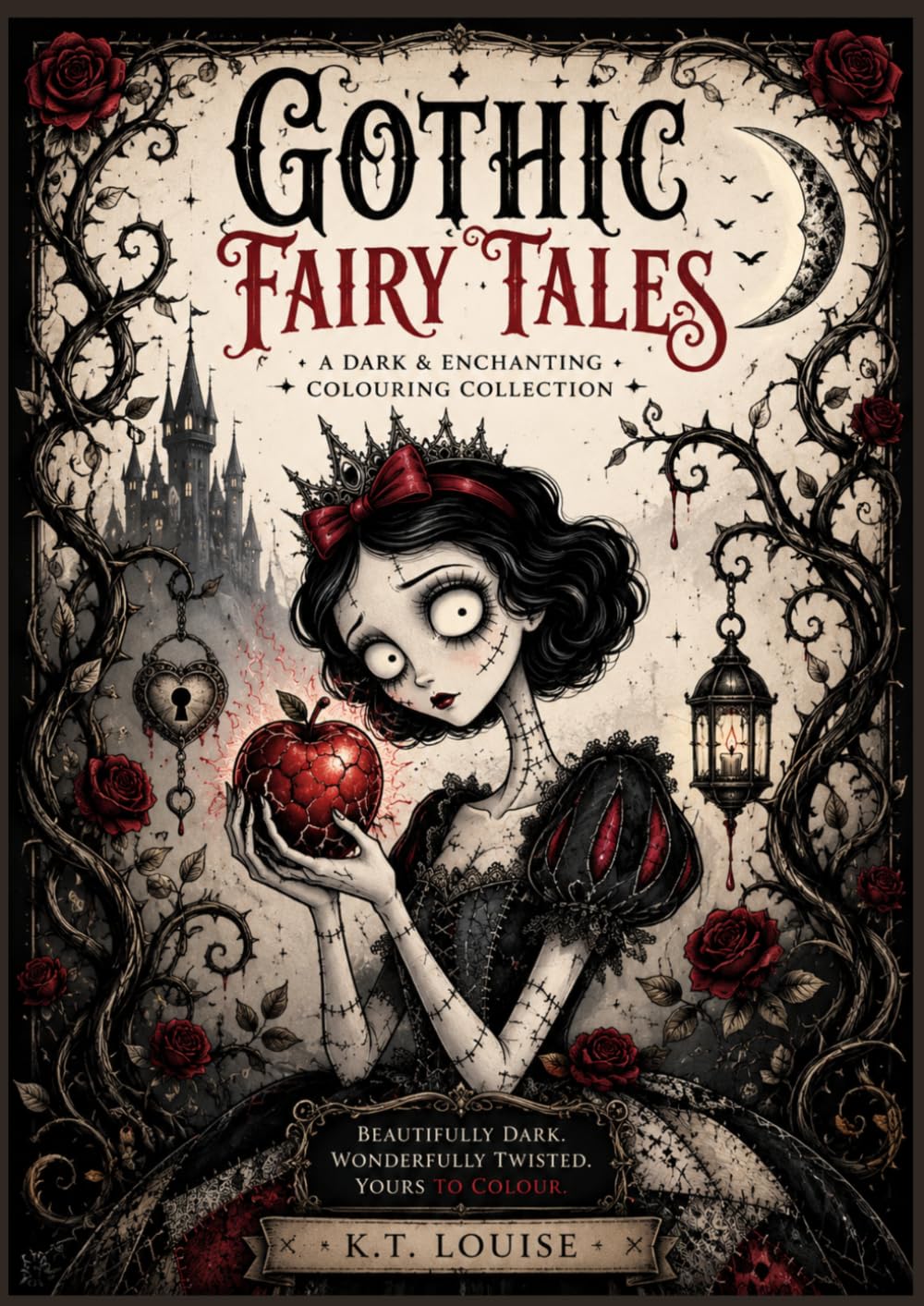 Gothic Fairy Tales: A Dark Fairytale Colouring Book with Enchanted Princesses, Haunted Villains & Whimsical Storybook Characters