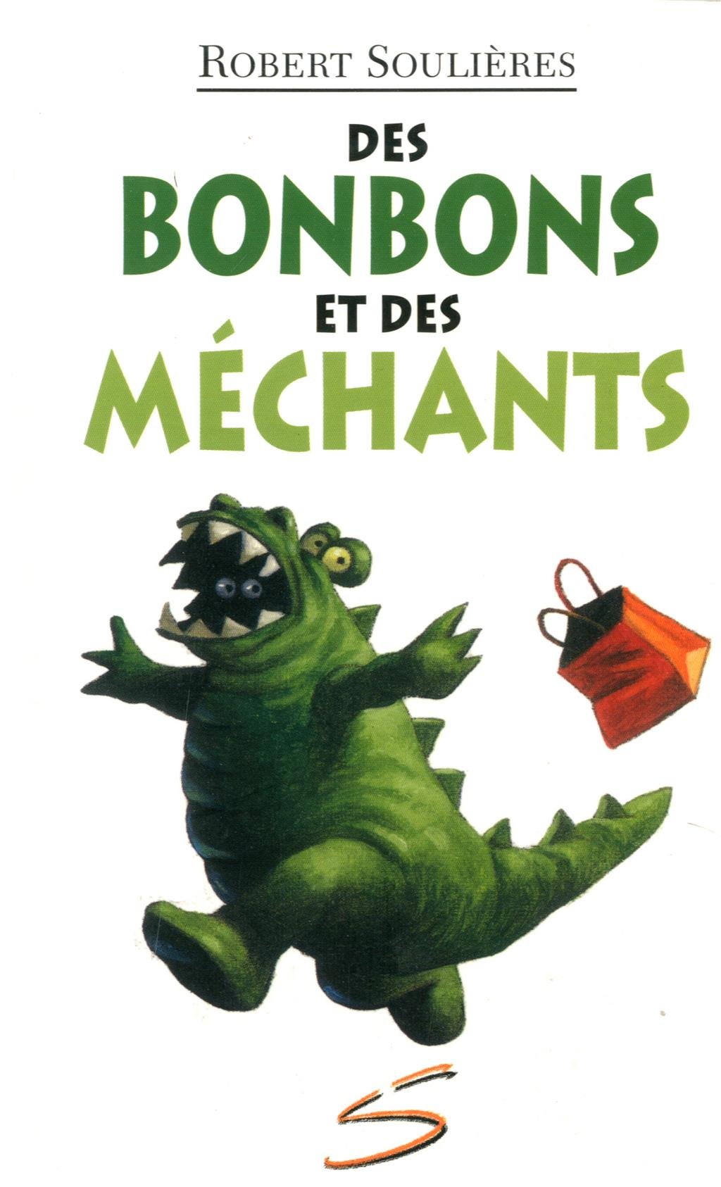 051-des bonbons et des mechants Soulières, Robert