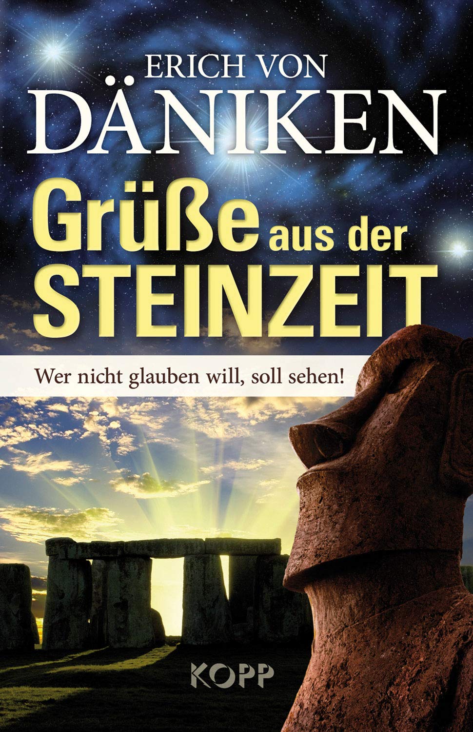 Grüße aus der Steinzeit: Wer nicht glauben will, soll sehen!