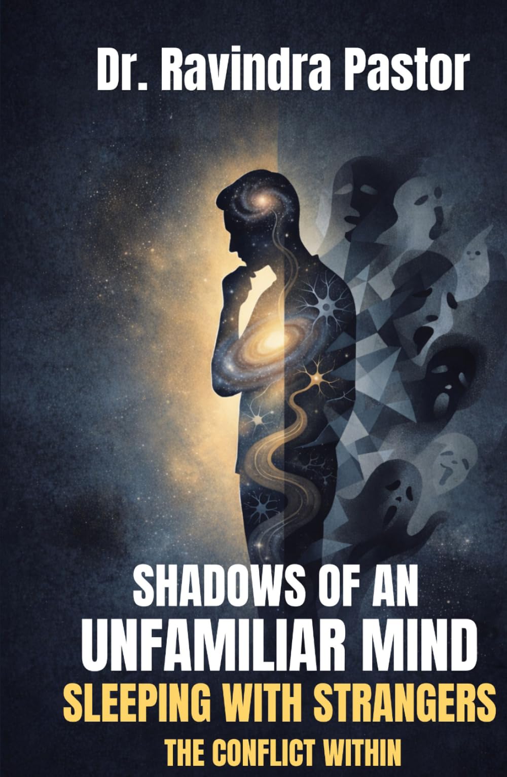 SHADOWS OF AN UNFAMILIAR MIND Sleeping with Strangers: Conflict of an Unfamiliar Mind