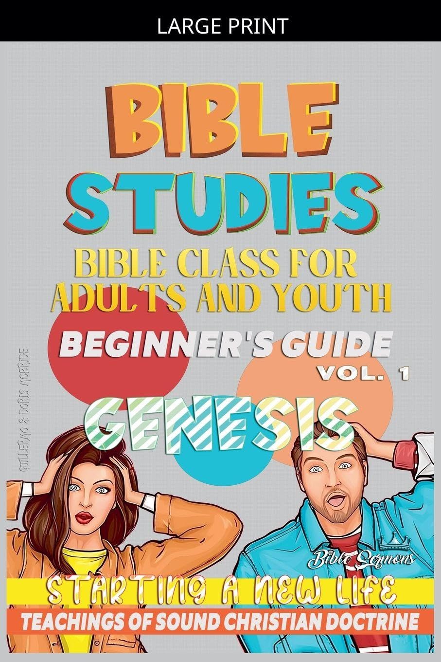 Bible Class for Youth and Adults: Beginner's Guide: Genesis: 1 (Bible Class from Scratch)