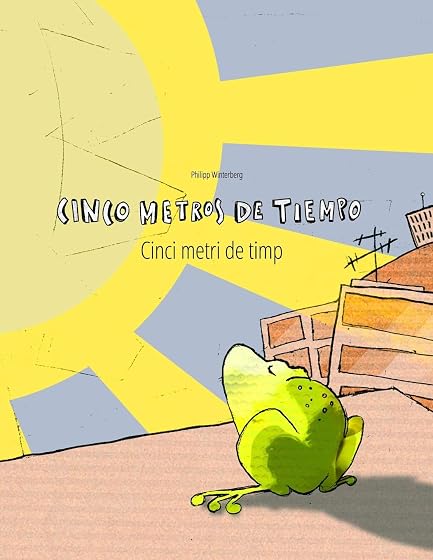 Cinco metros de tiempo/Cinci metri de timp: Libro infantil ilustrado español-rumano
