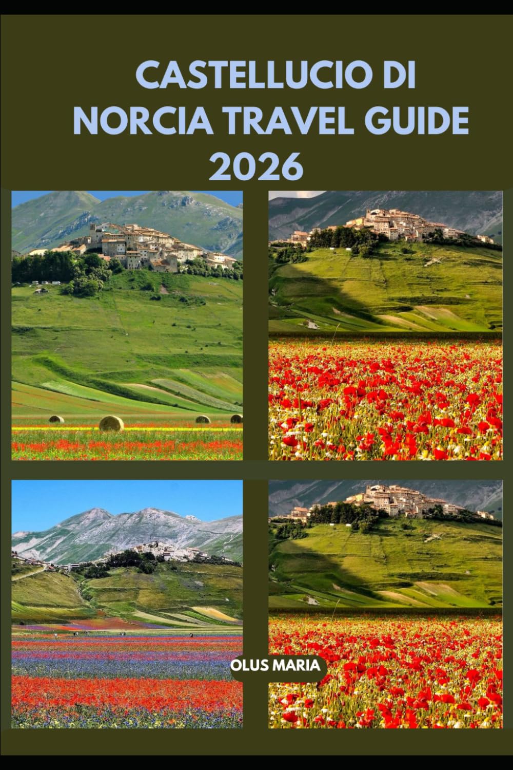 CASTELLUCCIO DI NORCIA TRAVEL GUIDE 2026