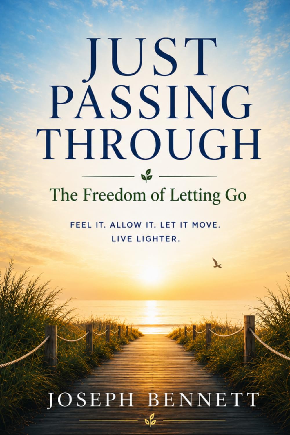 Just Passing Through: The Freedom of Letting Go