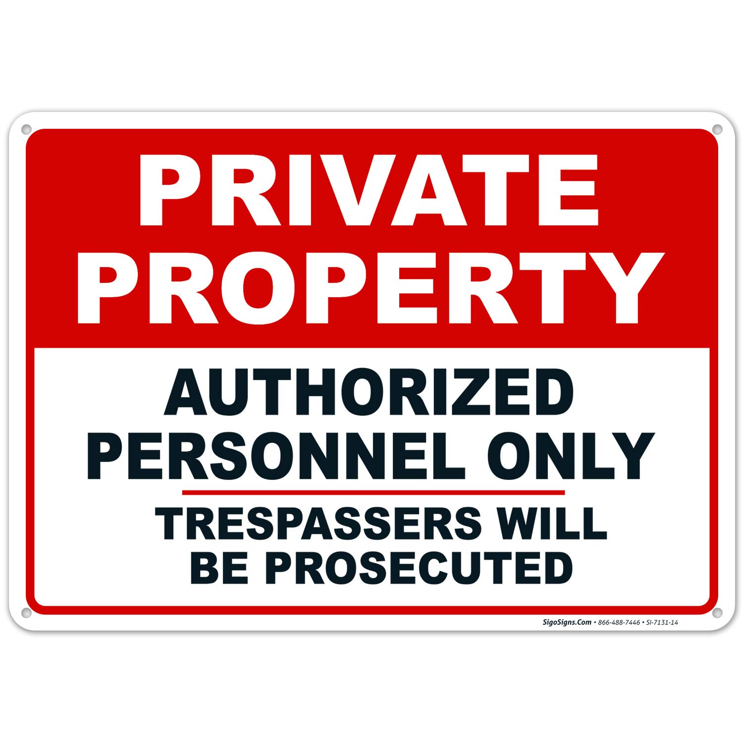 Private Property No Trespassing Sign, Authorized Personnel Only Sign, 10x14 Inches, Rust Free .040 Aluminum, Fade Resistant, Easy Mounting, Indoor/