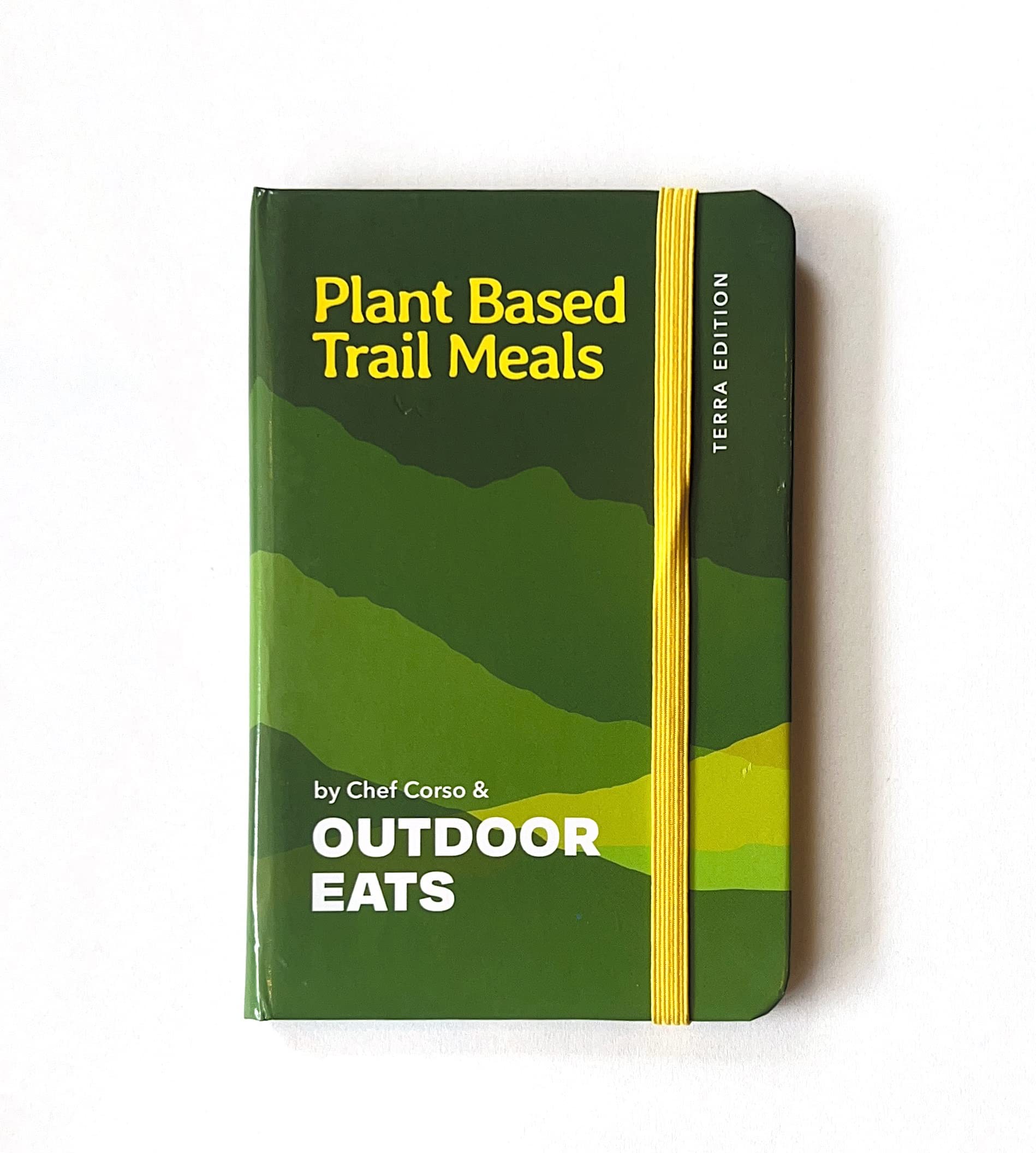 Plant Based Trail Meals - Terra Edition - Camping Hiking Backpacking Recipes