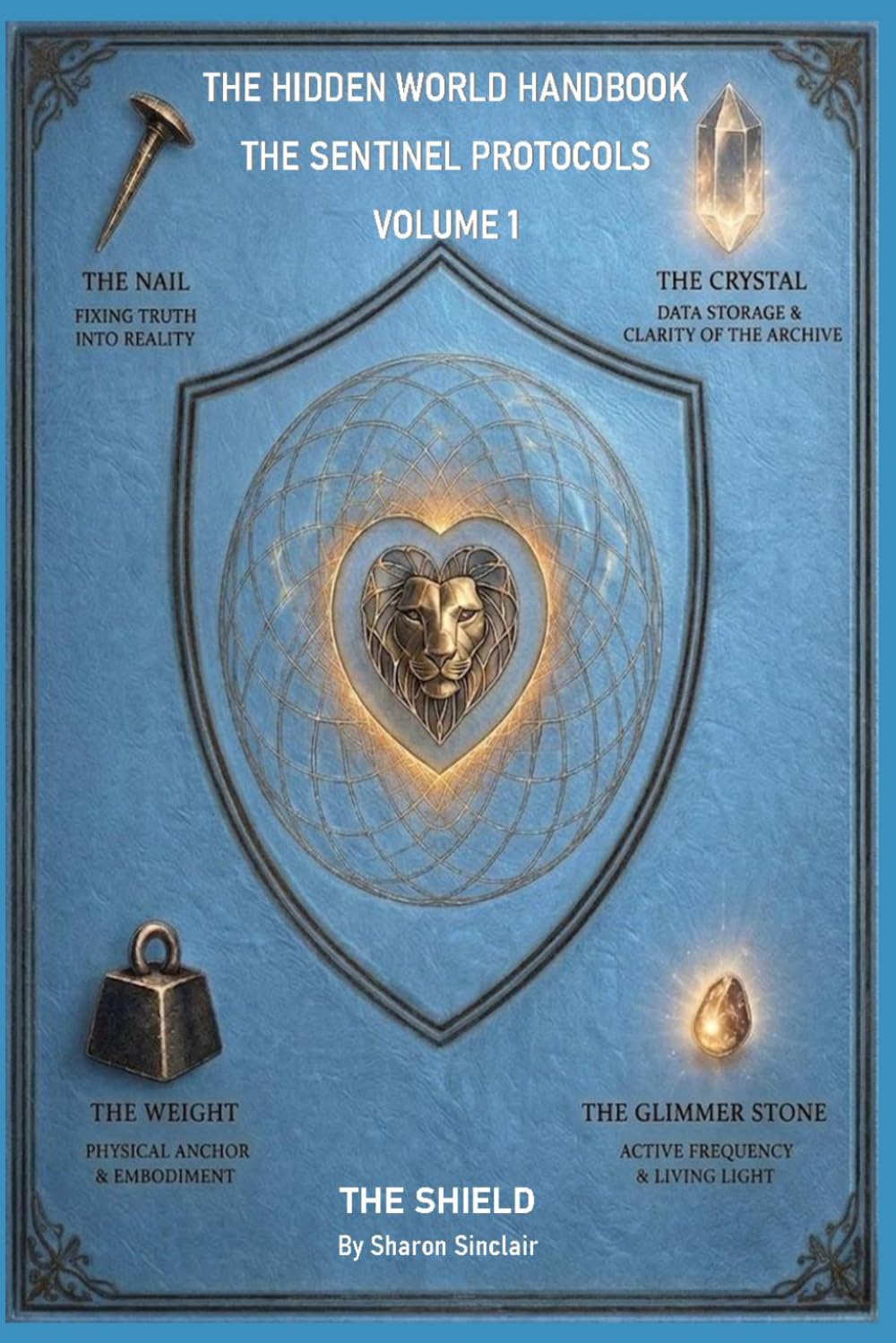 THE SENTINEL PROTOCOLS: VOLUME 1