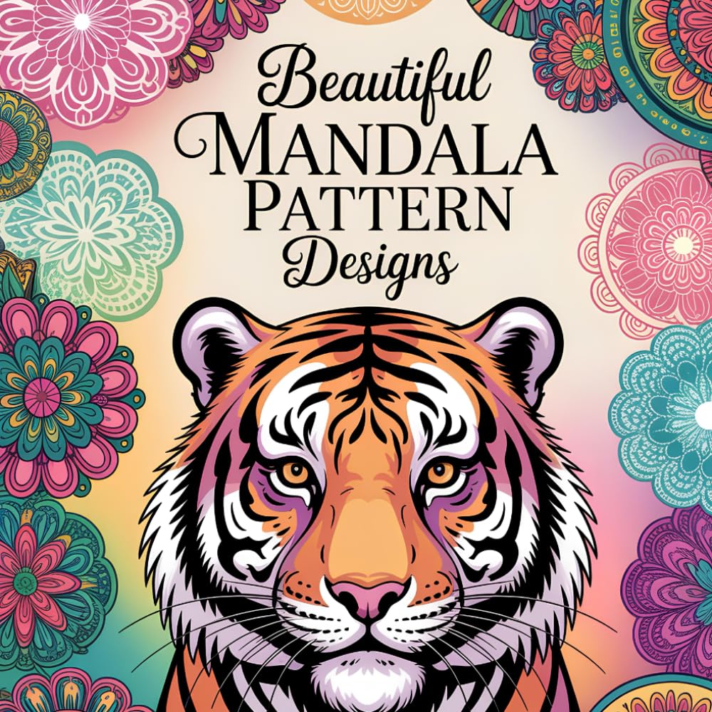 Mandala Coloring Book for Adults: Discover the Ultimate Stress Relief: 100 Beautiful Mandala Designs to Color and Unwind!