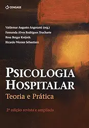Psicologia hospitalar: Teoria e prática