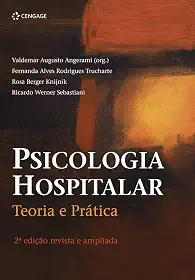Psicologia hospitalar: Teoria e prática