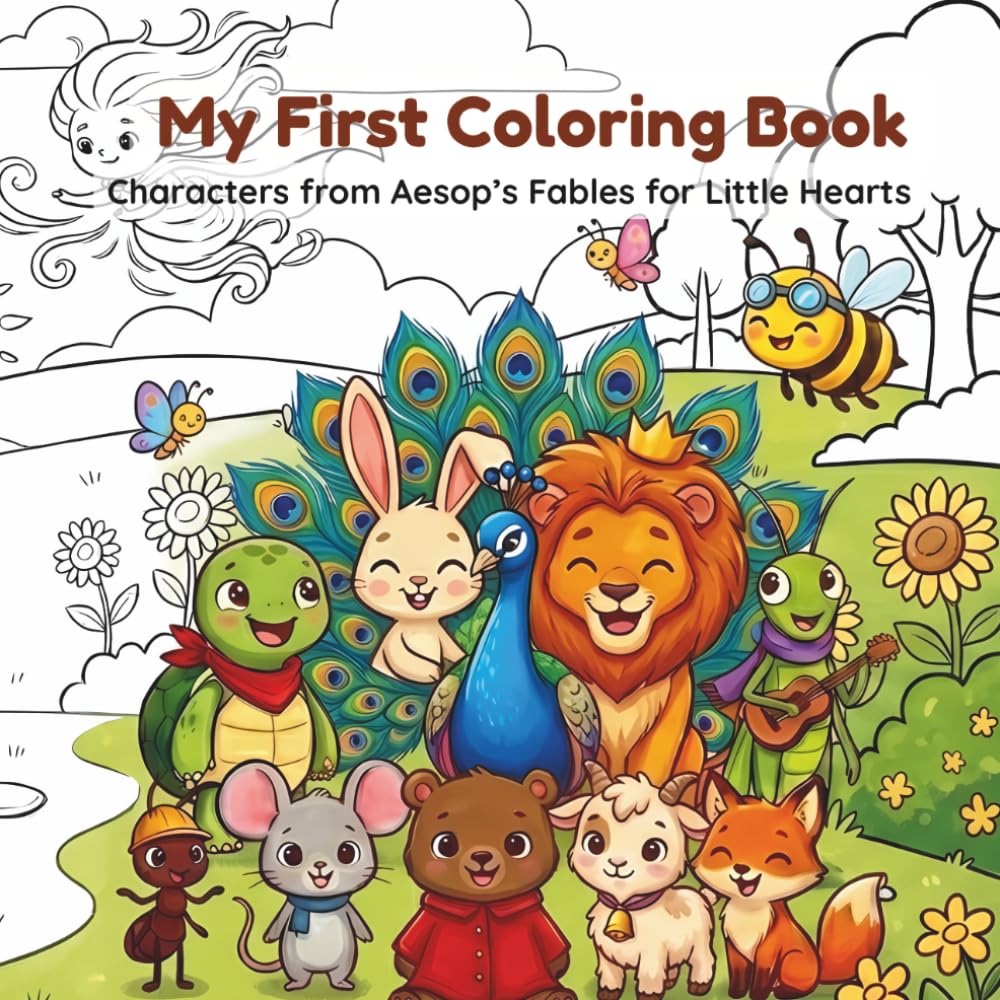My First Coloring Book: Characters from Aesop’s Fables for Little Hearts (Aesop's Fables for Little Hearts Collection)