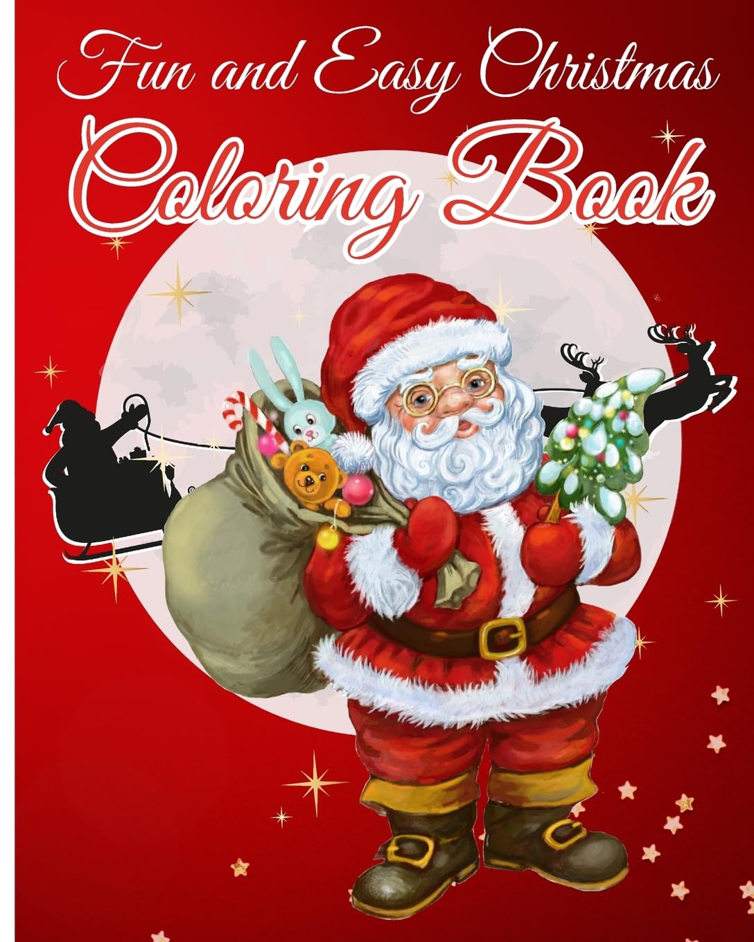 Fun and Easy Christmas Coloring Book: A Festive Adventure for kids, teens and adult, 50 unique creations for all ages