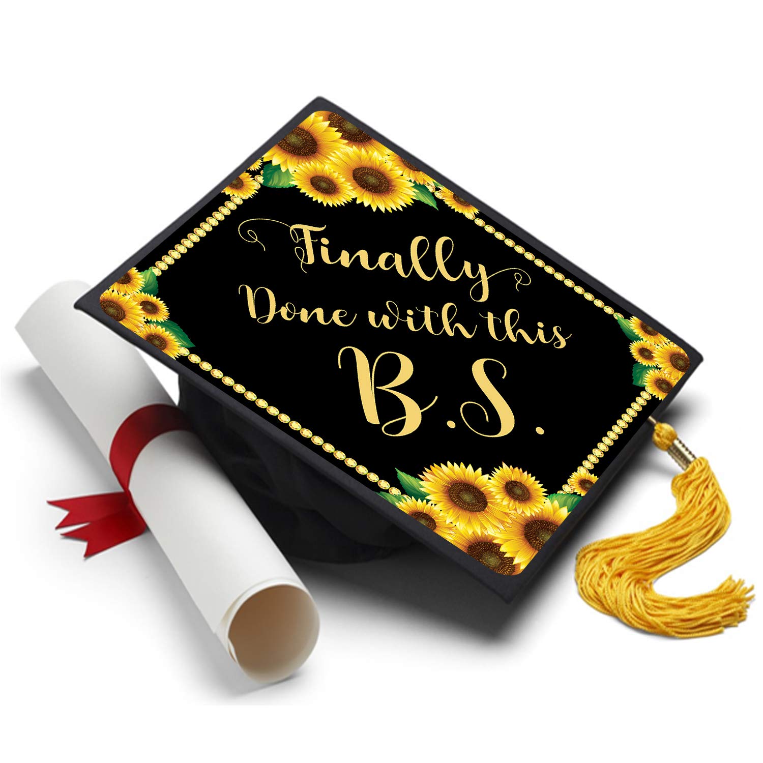 Tassel Toppers Finally Done with this B.S. - Grad Cap Decorated Grad Caps - Motivational Inspirational Grad Caps and Graduation Accessories