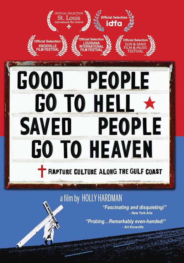 Amazon Com Good People Go To Hell Saved People Go To Heaven Holly Hardman Movies Tv