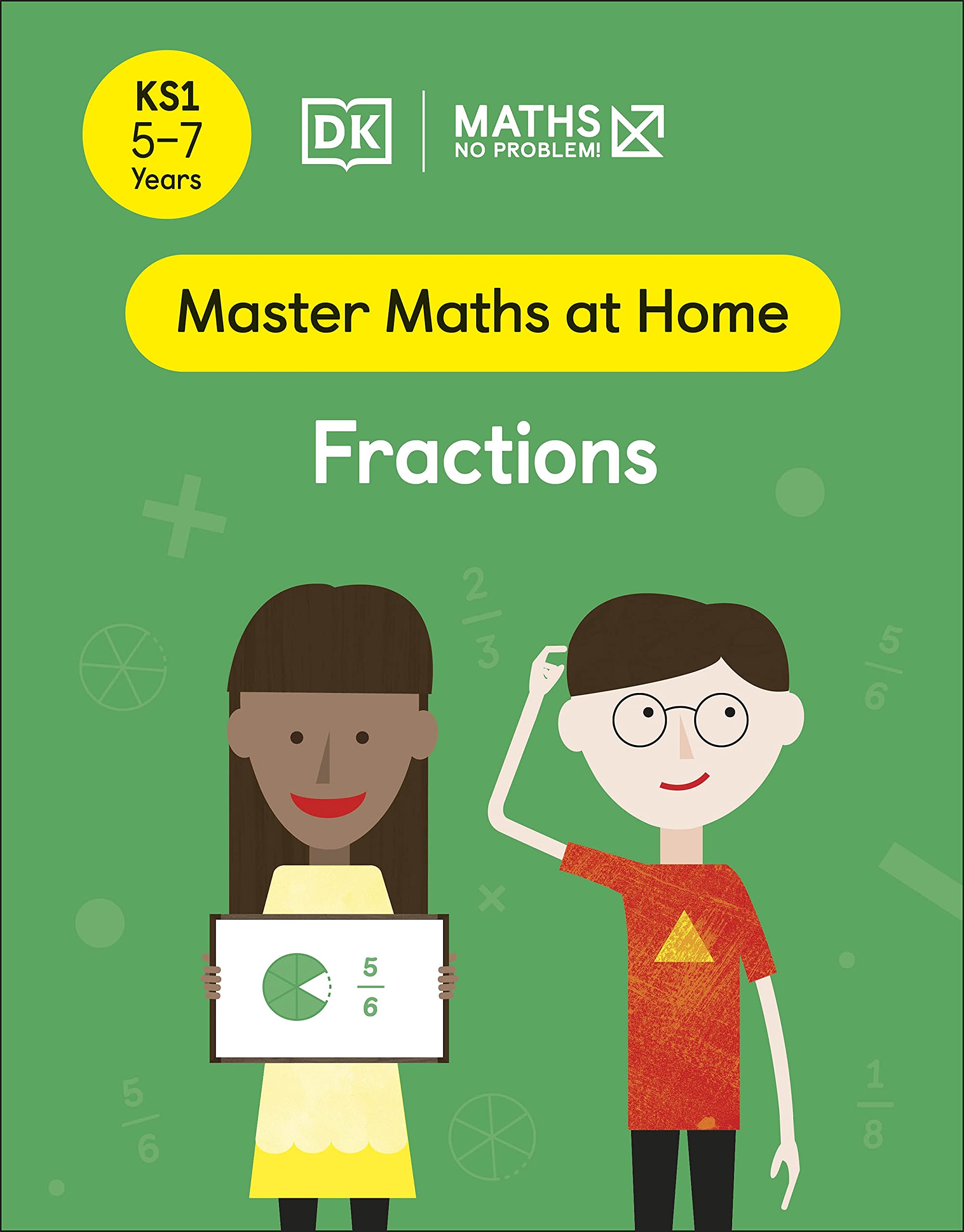 DK Maths ― No Problem! Fractions, Ages 5-7 (Key Stage 1)