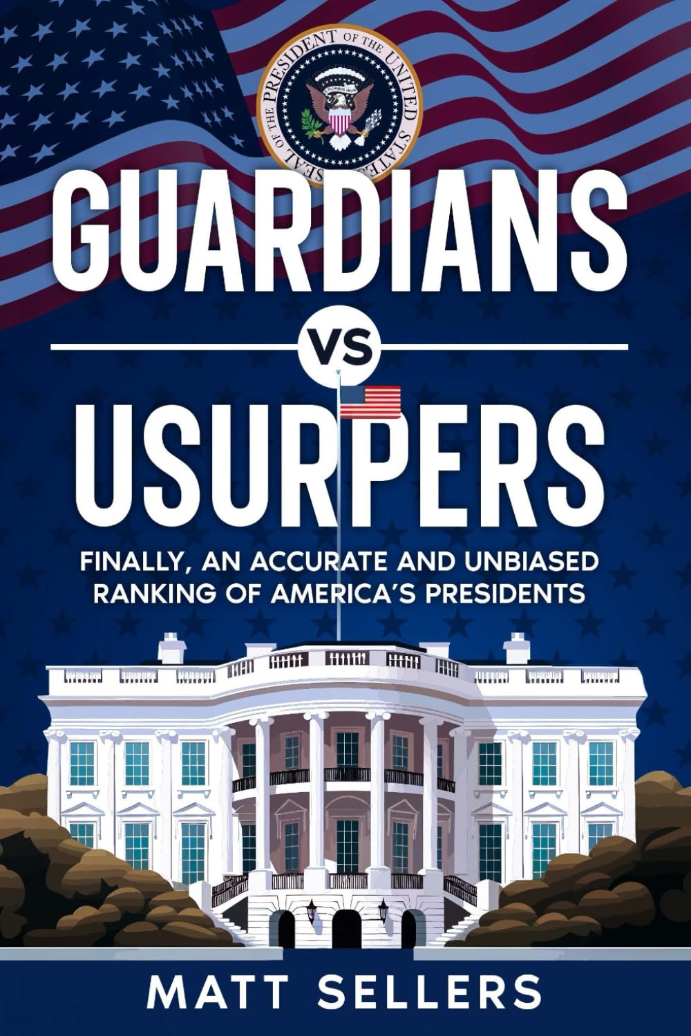 Guardians vs Usurpers : Un Classement Réaliste des Présidents Américains