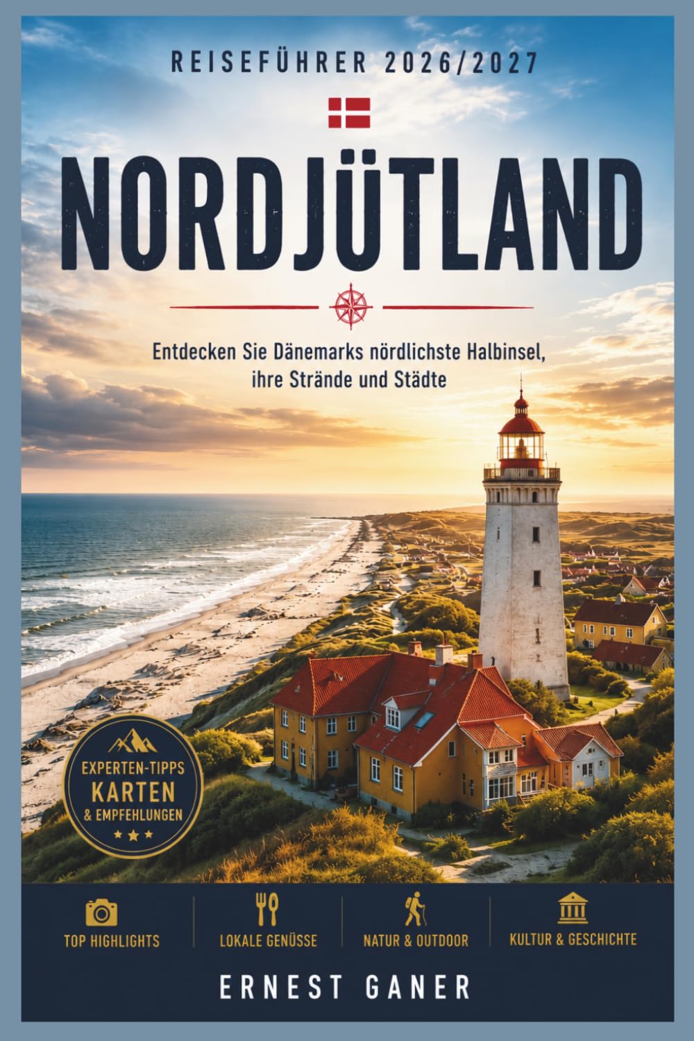 Nordjütland Reiseführer 2026/2027: Entdecken Sie Dänemarks nördlichste Halbinsel, ihre Strände und Städte