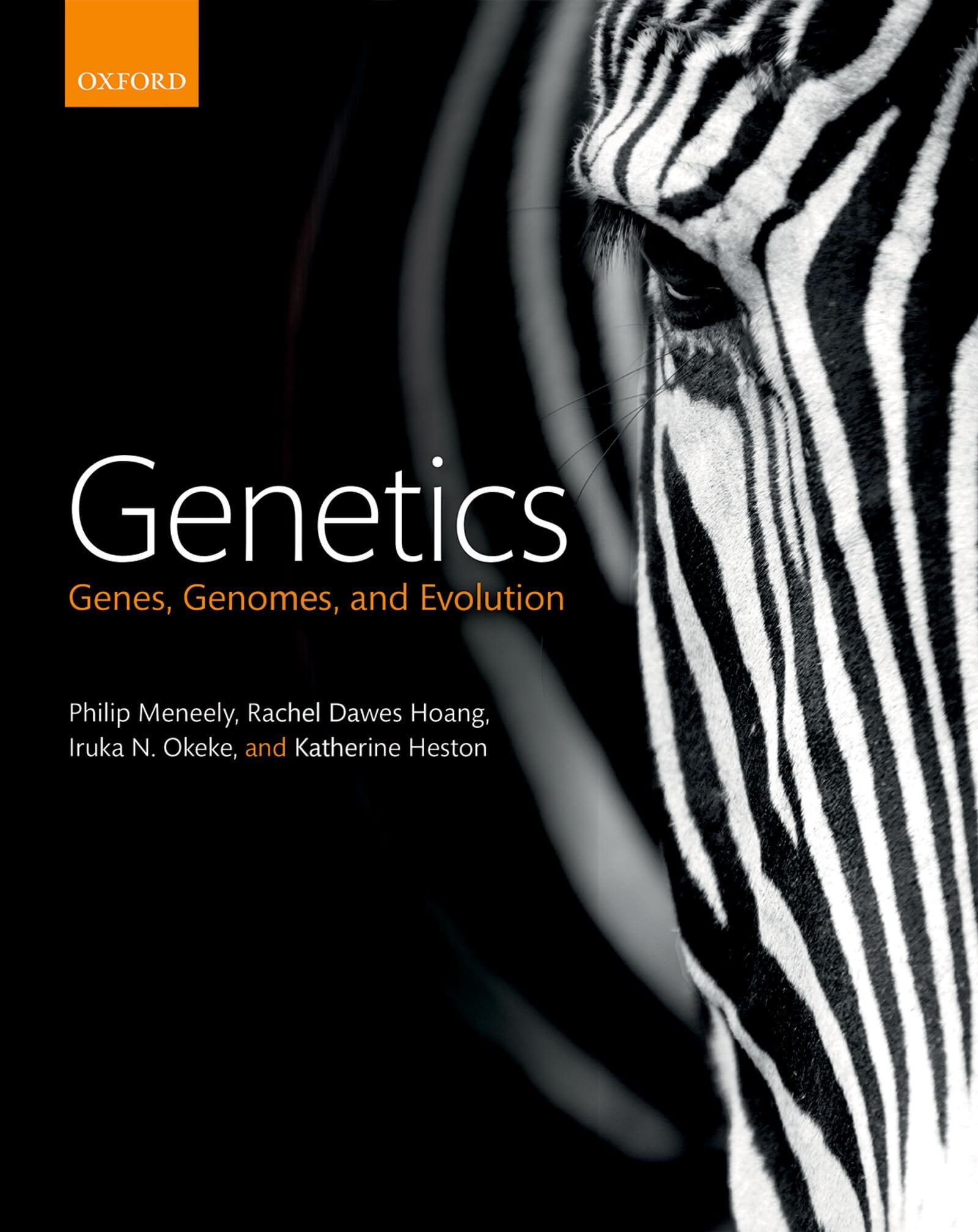 Genetics: Genes, genomes, and evolution.by Meneely, Hoang, Okeke, Heston PB**