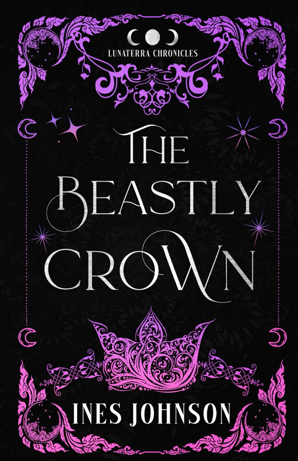 The Beastly Crown: a Beauty and the Beast Romantasy (The Lunaterra Chronicles)